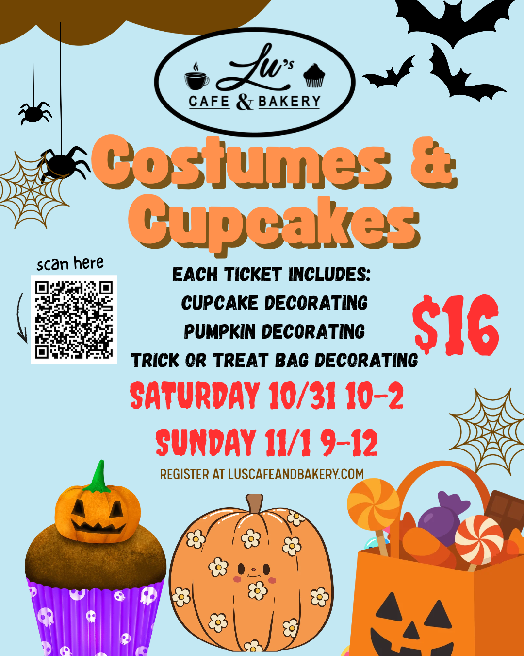 Costumes & Cupcakes Halloween flyer: cupcake, pumpkin and trick-or-treat bag decorating, $16, Saturday 10/31 10–2 and Sunday 11/1 9–12 at Lu's Cafe & Bakery